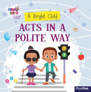 A Bright Child Acts in a Polite Way