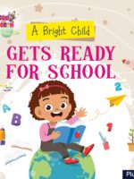 A Bright Child Gets Ready For School