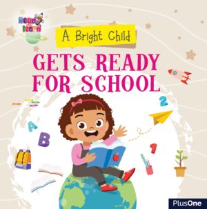 A Bright Child Gets Ready For School