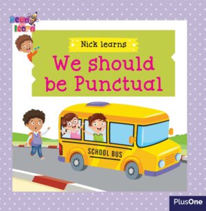 Nick Learns: We Should be Punctual