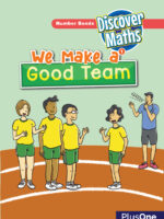 Discover Maths One - We Make A Good Team