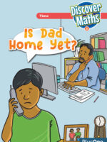 Discover Maths 2 - Is Dad Home Yet