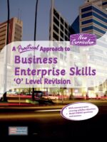 Business Enterprise Skills O Level Edition